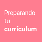 Preparando tu currículum
